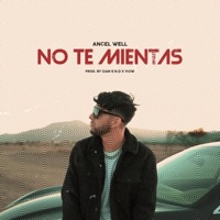 No Te Mientas - Single - Angel Well