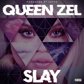 Slay Queen Zel