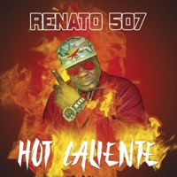 Hot Caliente - Single - Renato 507