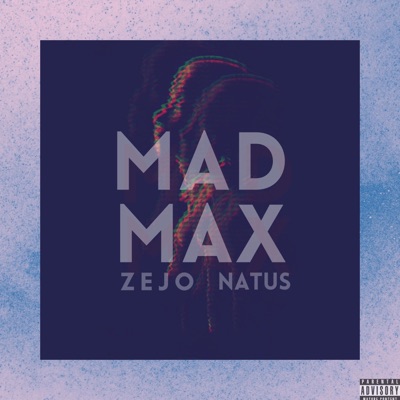 Mad Max (feat. Natus & Danny Nelson) - Single