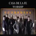 Casa De La Fe Worship