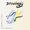 Don't Break Me/Close To Paradise - Single