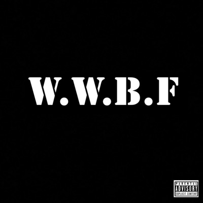 W.W.B.F - Single
