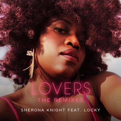 Lovers: The Remixes (feat. Locky) - Single