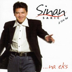 Sinan Sakic - Sunce Moje