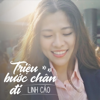 Triệu Bước Chân Đi - Linh Cáo