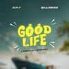 Good Life (Speed Up Version) [feat. Billirano] - Single