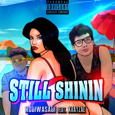 Still Shinin' (feat. Xray-Zae) - Single