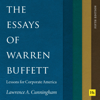 The Essays of Warren Buffett: Lessons for Corporate America, Fifth Edition (Unabridged) - Lawrence A. Cunningham & Warren E. Buffett