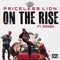 On the Rise (feat. Drama) - Priceless Lion lyrics