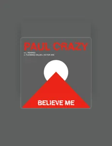 Paul Crazy을(를) 듣고, 뮤직 비디오를 보고, 약력을 읽고, 투어 일정 등을 확인하세요!