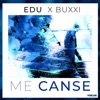 Me Cansé (feat. Buxxi) - Single