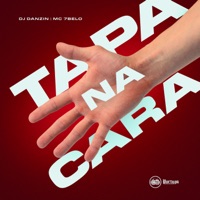 Tapa na Cara - Single - Mc 7 Belo & DJ Danzin