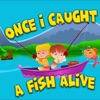 Once I Caught a Fish Alive - Single