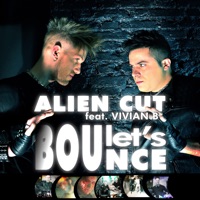 Let's Bounce - Single - Alien Cut & Vivian B