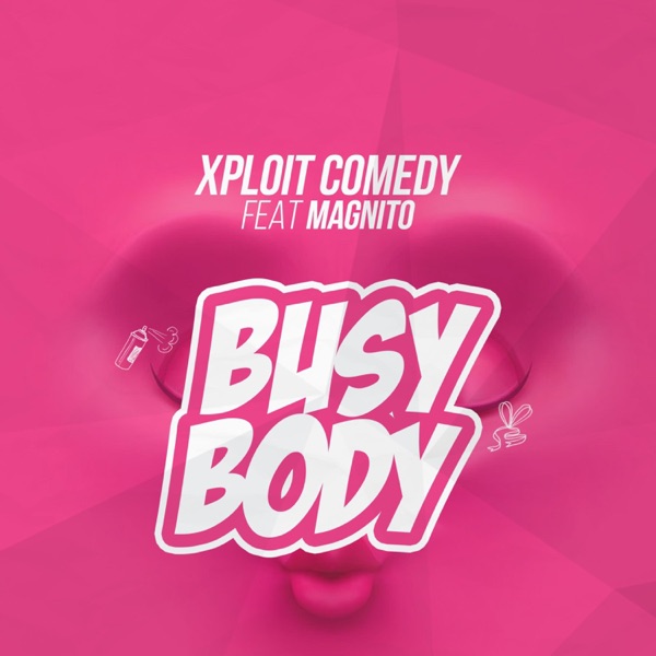 Busy Body (feat. Magnito)