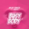 Busy Body (feat. Magnito) - Xploit Comedy lyrics