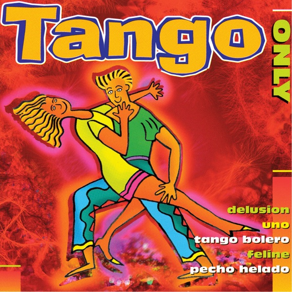 Tango Only