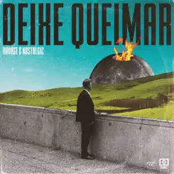 Deixe Queimar (feat. L∆MEK) - Single - Ravage Deixe Queimar (feat. L∆MEK) - Single - Ravage