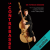 La contrebasse - Patrick Süskind