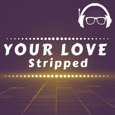 Your Love (Stripped) - Single