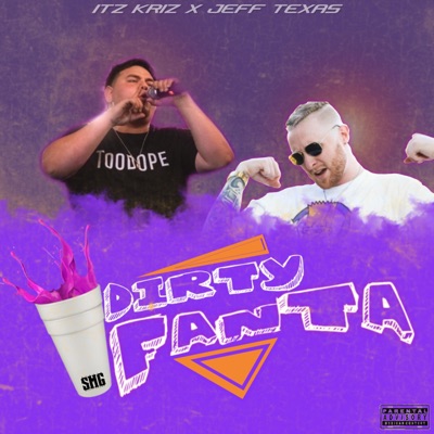 Dirty Fanta (feat. Jeff Texa$) - Single