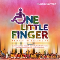 One Little Finger (feat. Quincy Jones, Siedah Garrett, Kechi Okwuchi, Julian Lennon & Vishwa Mohan Bhatt) - Rupam Sarmah