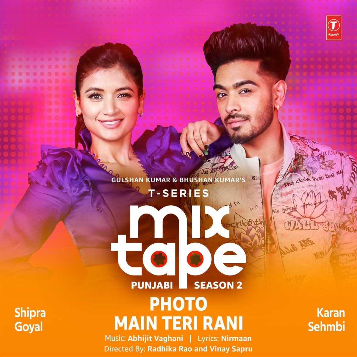 Photo-Main Teri Rani (From "T-Series Mixtape Punjabi Season 2") - Single -  Album by Shipra Goyal & Karan Sehmbi - Apple Music