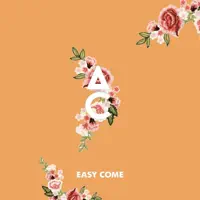 Easy Come — Antoine Chambe