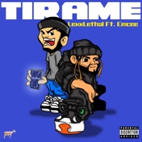 Tirame (feat. Emcee) - Single - Lexx Lethal