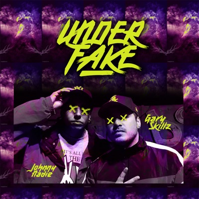 Under Fake (feat. JohnnyNadie) - Single