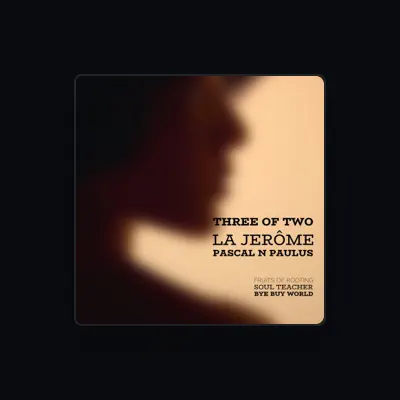 Listen to La Jerôme, watch music videos, read bio, see tour dates & more!