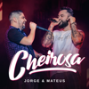 Cheirosa (Ao Vivo) - Jorge & Mateus