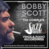 Bobby Scott: The Complete Jazz Heritage Society Recordings - Bobby Scott