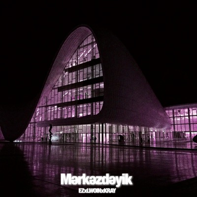 Mərkəzdəyik (feat. Lwoin & Kray) - Single