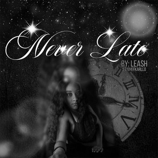 Never Late (feat. ChefKarllo)