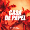 Casa de papel (feat. kln, Scaro Jackson, Dyglo & BTSQD) - Single