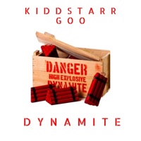 Dynamite - Single - Kiddstarr GOO