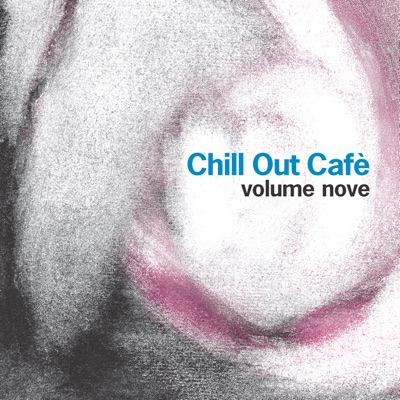 Chill out Cafè, Vol. 9