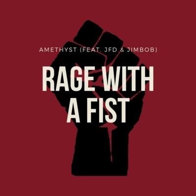 Rage With a Fist (feat. JFD & Jimbob) - Single