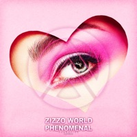 Phenomenal (Remixes) - EP - Zizzo World