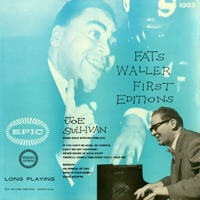 Fats Waller First Editions - Joe Sullivan