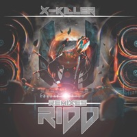 Ridd (feat. Bitwake) [Remixes] - EP - X-Killer