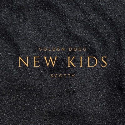 New Kids (feat. Scotty) - Single