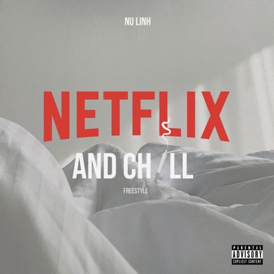 Netflix and Chill Freestyle - Single