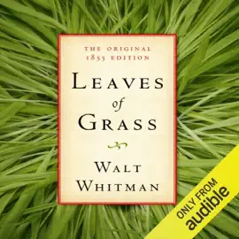 Leaves of Grass: The Original 1855 Edition (Unabridged)
