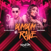 Bumbum Na Rave - Single - MC Hollywood & Dani Russo