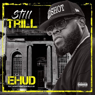 Still Trill (feat. JackpotnSpirit & Michelle-Lee) - Single