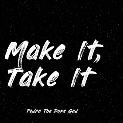 Make It, Take It - EP