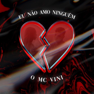 Eu Não Amo Ninguém - Single